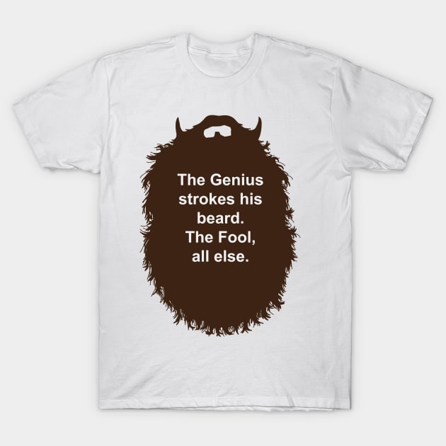 Beard Genius T-Shirt by DarkChoocoolat